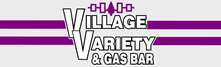 Village Variety & Gas Bar